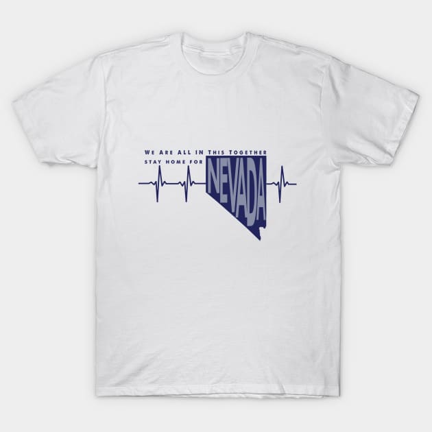 Stay home for Nevada T-Shirt by AVISION